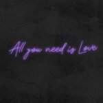 Purple All you need is Love - LED Neon Sign